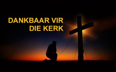 Dankbaar vir die Kerk